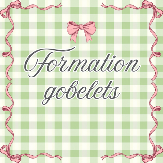 Formation Gobelet